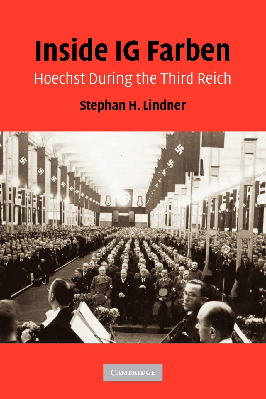 Inside IG Farben: Hoechst During the Third Reich