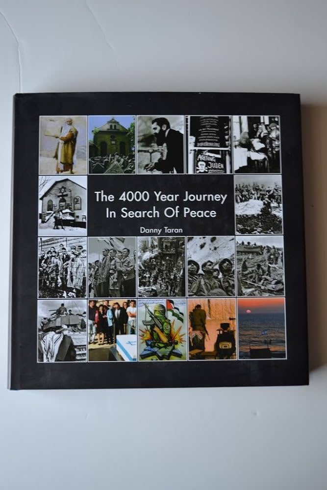 The 4000 Year Journey in Search of Peace