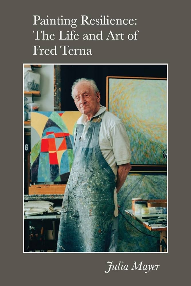 Painting Resilience: The Life & Art of Fred Terna