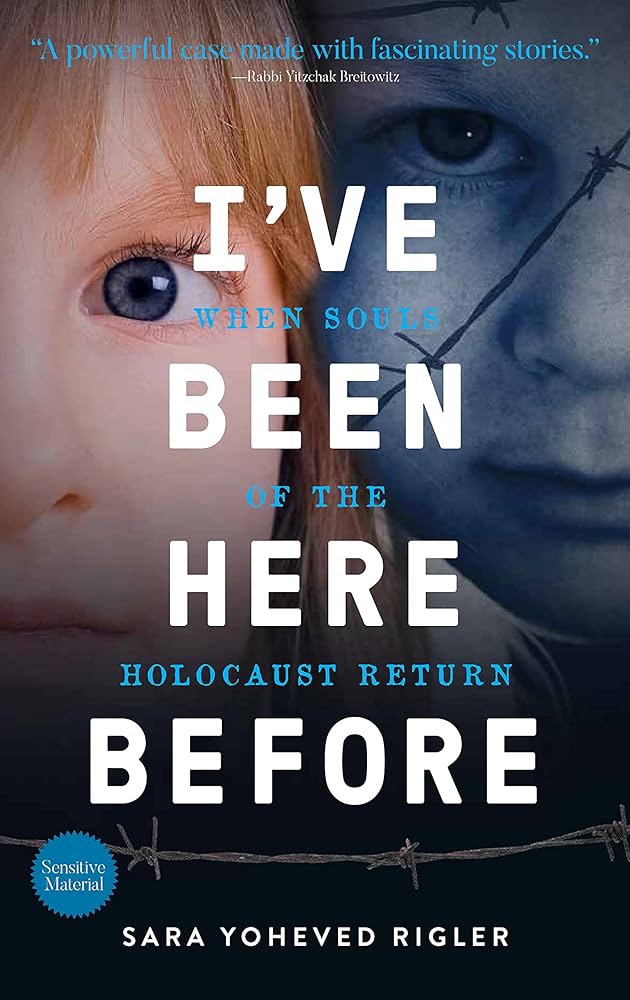 I've Been Here Before: When Souls of the Holocaust Return