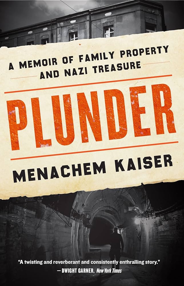PLUNDER: Memoir of Family Property & Nazi Treasure