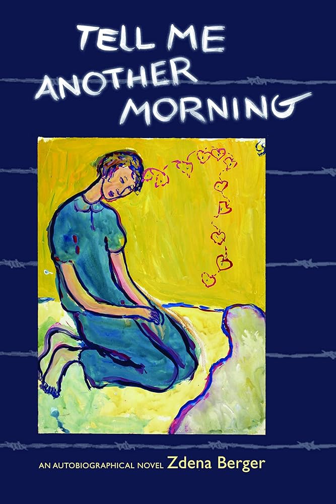 Tell Me Another Morning: An Autobiographical Novel