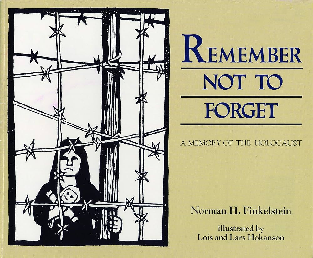 Remember Not to Forget: A Memory of the Holocaust