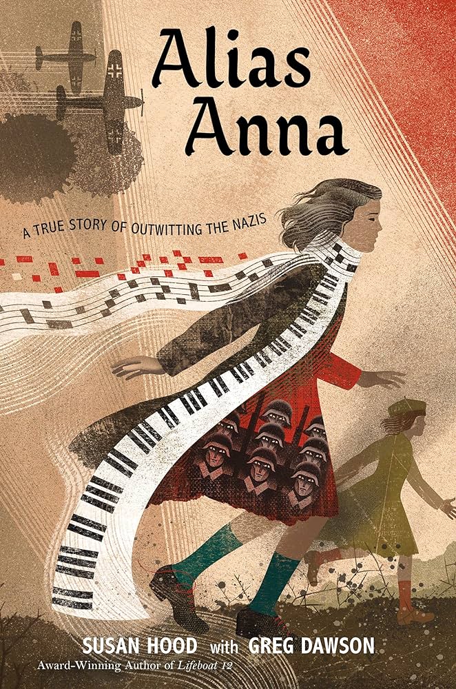 Alias Anna: A True Story of Outwitting the Nazis