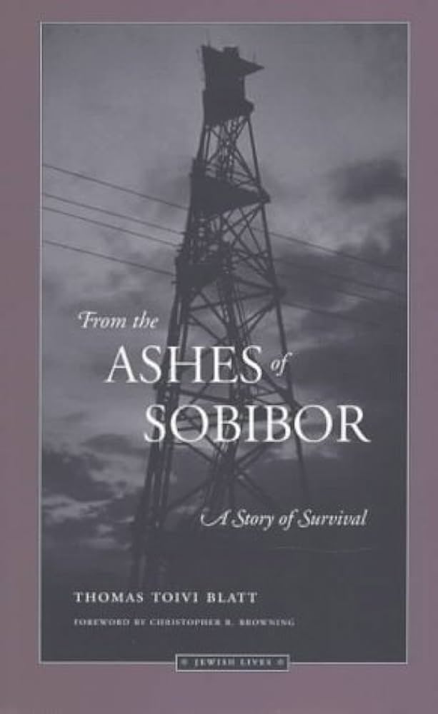 From the Ashes of Sobibor: A Story of Survival