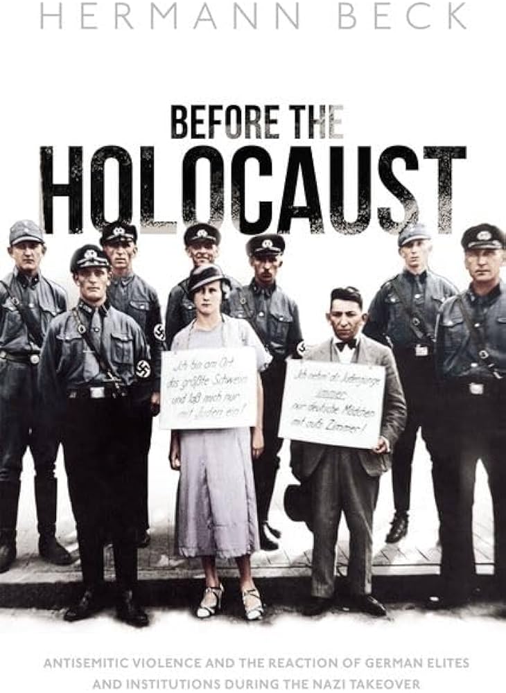 Before the Holocaust: Antisemitic Violence and the Reaction of German Elites and Institutions During the Nazi Takeover