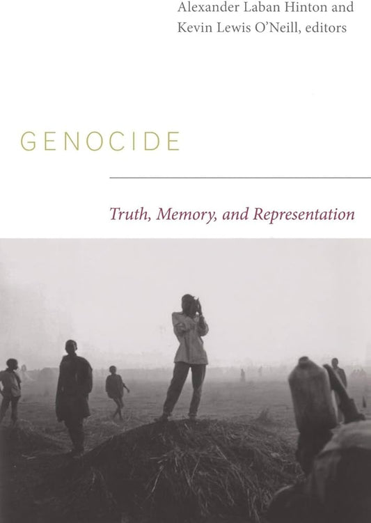 Genocide: Truth, Memory, and Representation