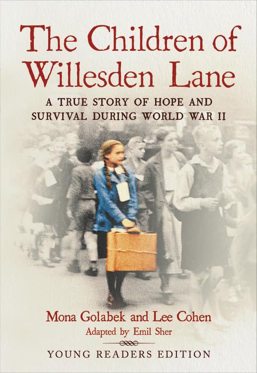 The Children of Willesden Lane: Beyond the Kindertransport: A Memoir of Music, Love, and Survival