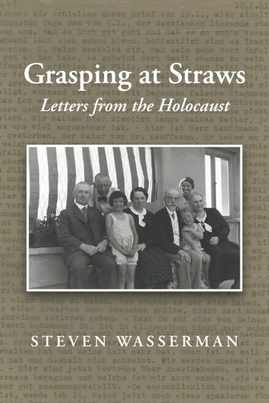Grasping at Straws: Letters From the Holocaust