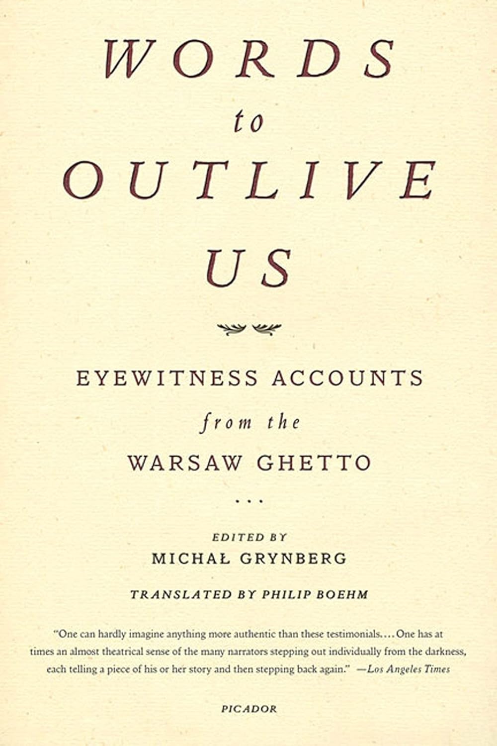 Words to Outlive Us: Eyewitness Accounts from the Warsaw Ghetto
