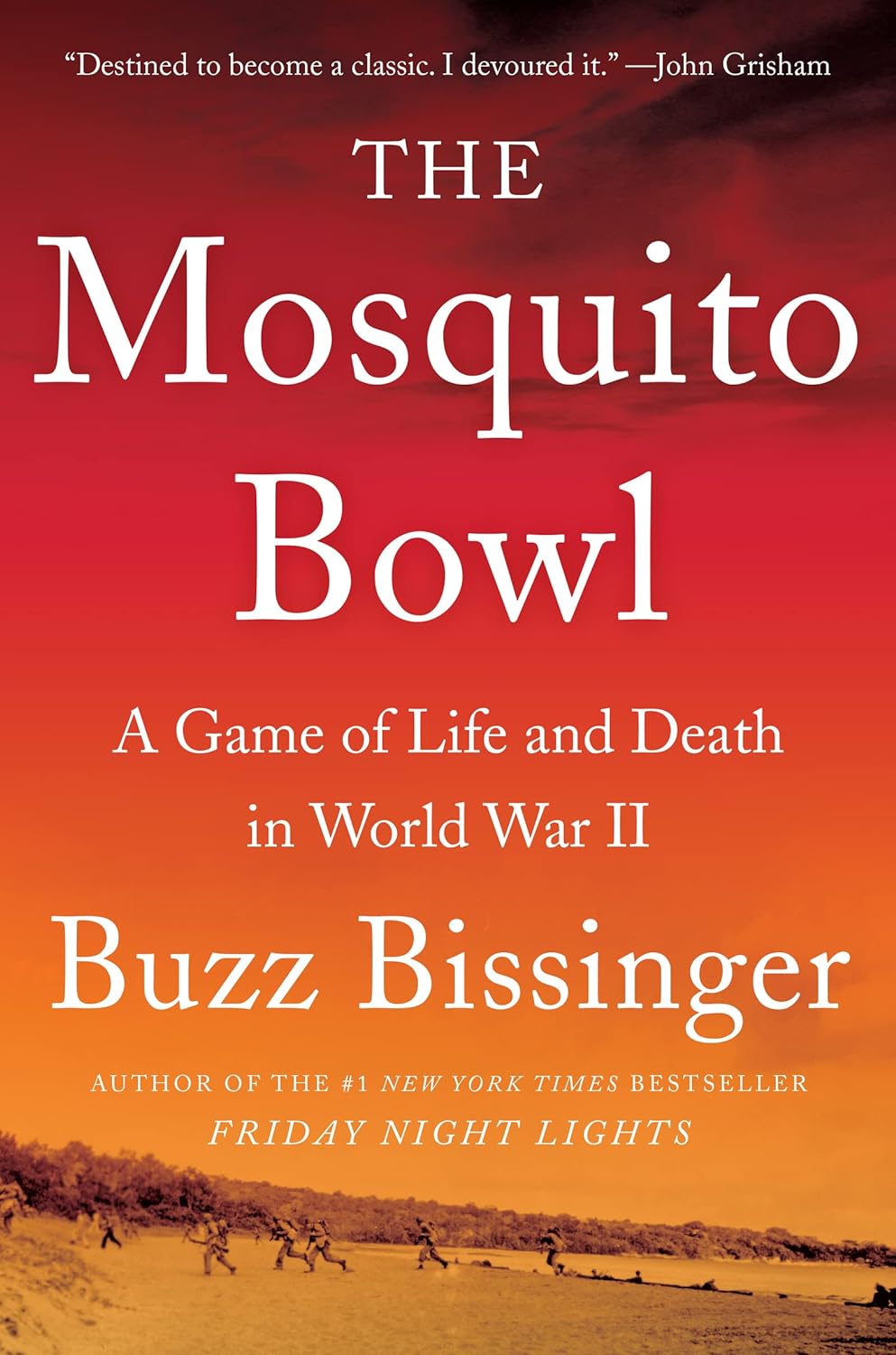 The Mosquito Bowl: A Game of Life & Death in WWII