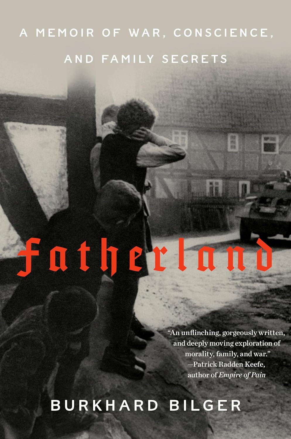 Fatherland: A Memoir of War, Conscience, and Family Secrets