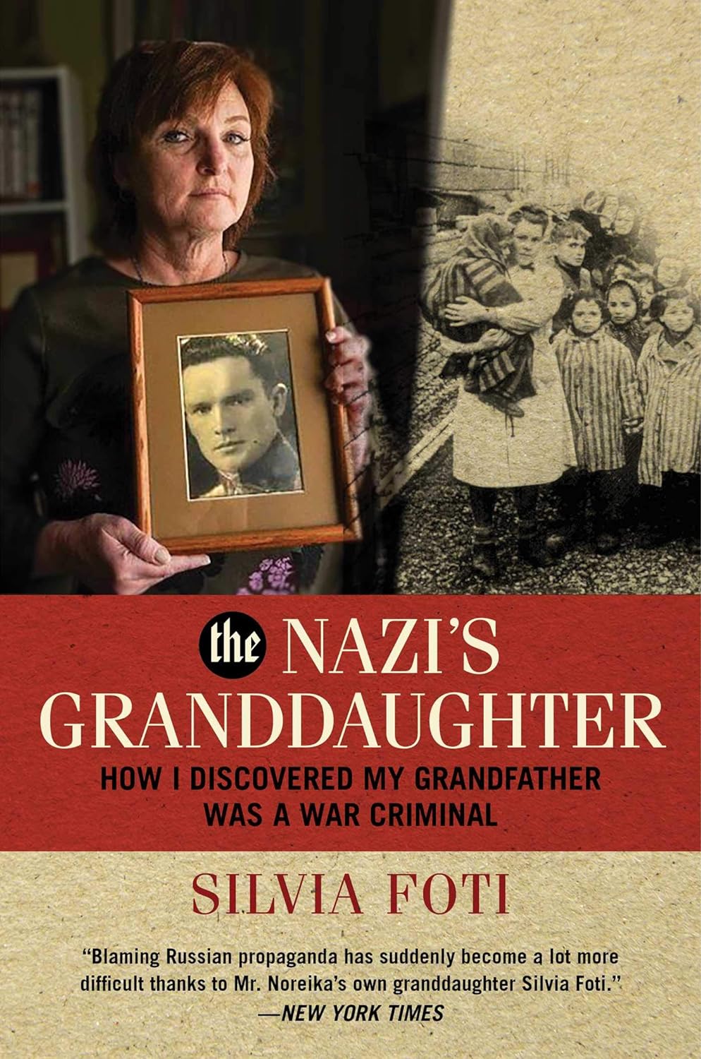 The Nazi’s Granddaughter: How I Discovered My Grandfather was a War Criminal