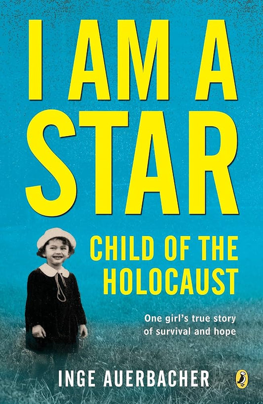 I Am A Star: Child of the Holocaust