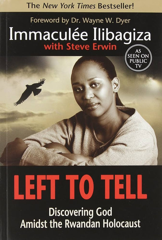 Left To Tell: Discovering God Amidst the Rwandan Holocaust